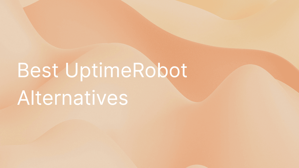 Best UptimeRobot Alternatives in 2026 [35 Analyzed, Top 5 Picks]