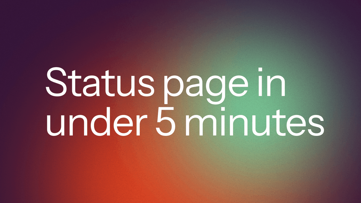 How to Create a Free Status Page in Under 5 Minutes