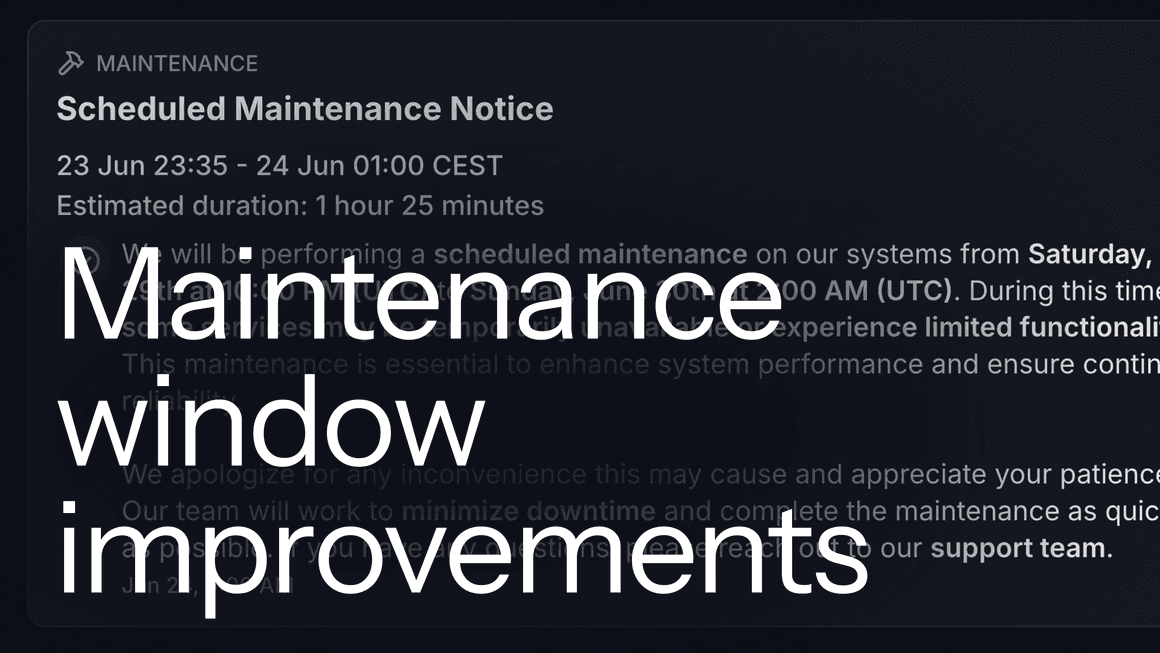 Maintenance Window Improvements