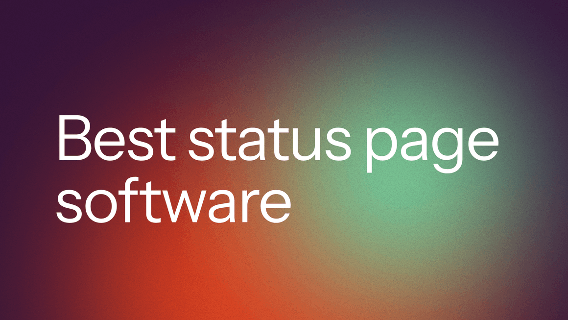 Best Status Page Tools in 2026 (30+ Analyzed, Top 5 Picks)
