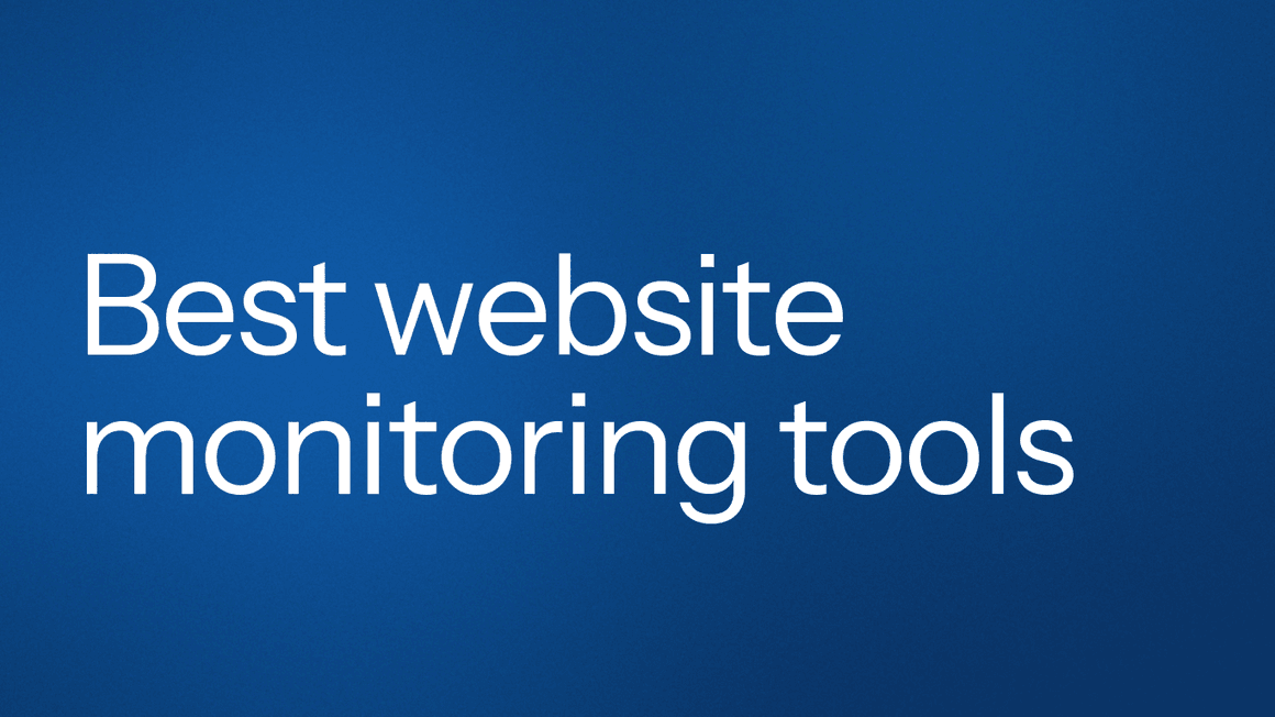 5 Best Website Monitoring Tools in 2026