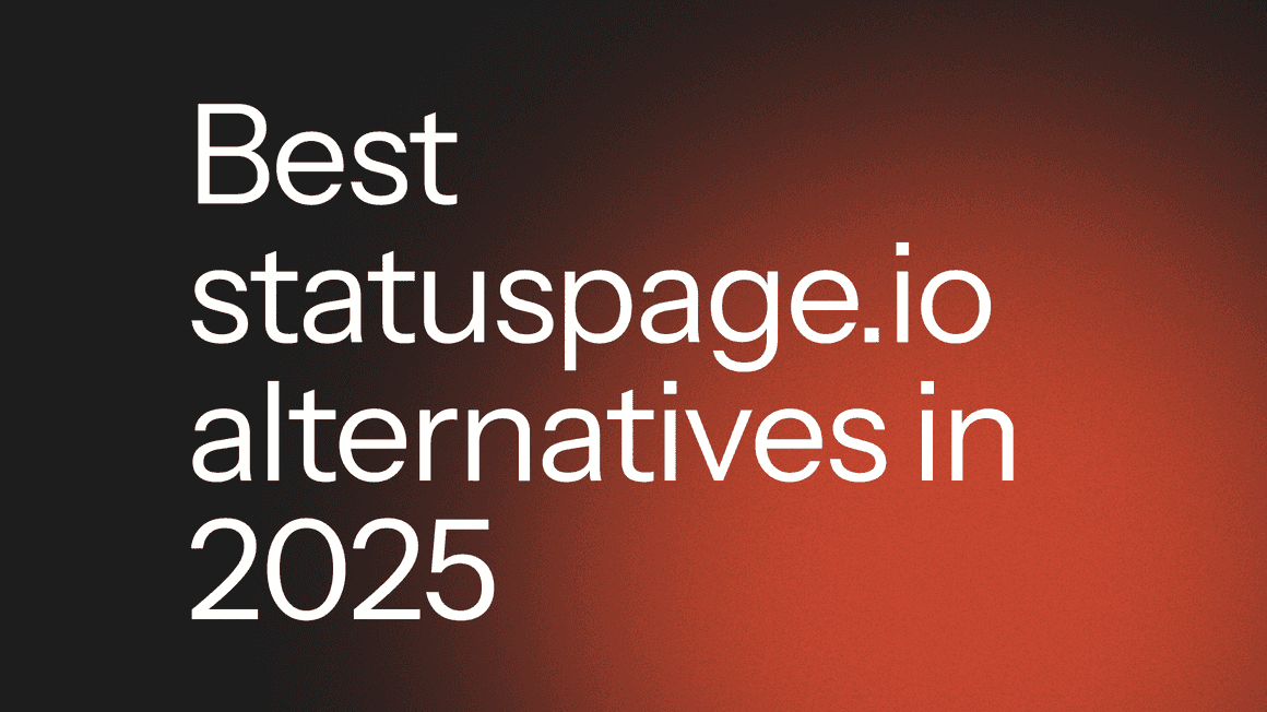 Best statuspage.io alternatives in 2025 [24 analyzed]